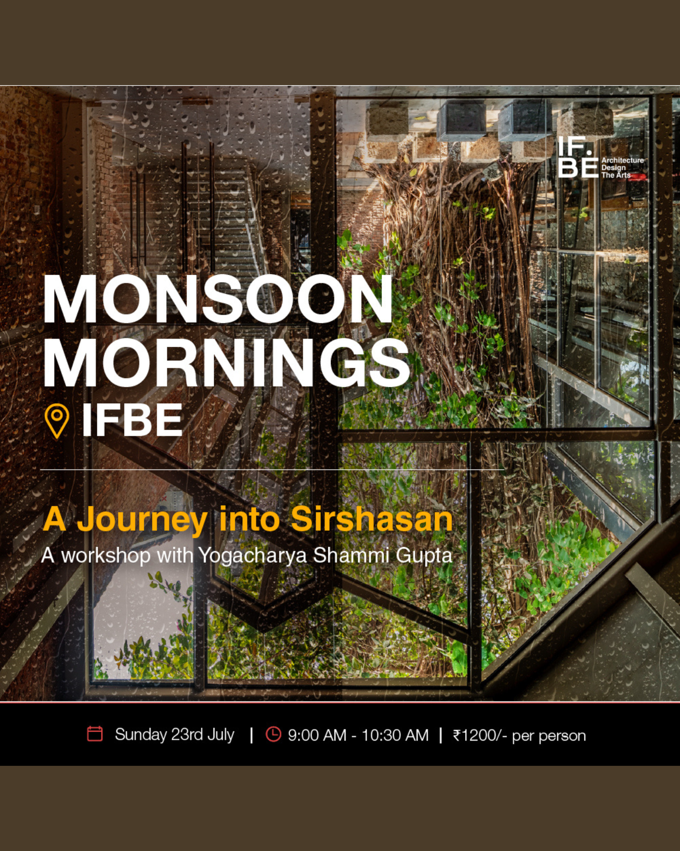 Monsoon Mornings | A journey into Sirshasan with Yogacharya Shammi Gupta