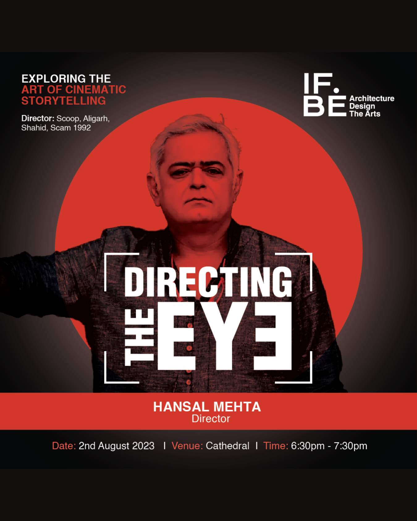 Directing the eye with Hansal Mehta