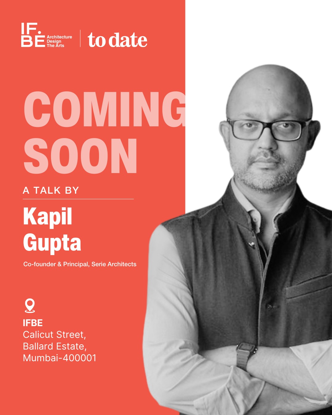 To Date: Lecture by Ar. Kapil Gupta